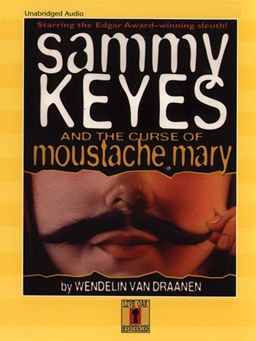 Sammy Keyes and the Curse of Moustache Mary